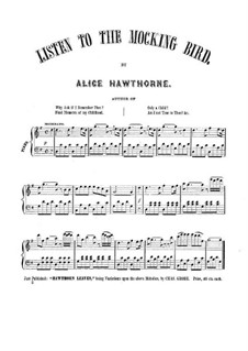 Listen to the Mocking Bird: Piano-vocal score by Septimus Winner