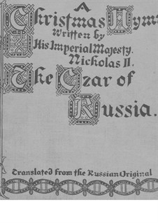 A Christmas Hymn for Voice and Piano: A Christmas Hymn for Voice and Piano by Nicholas II Emperor of Russia