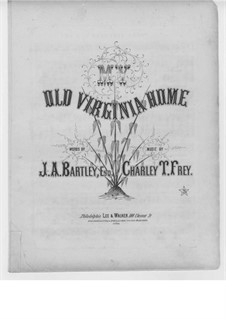 My Old Virginia Home: My Old Virginia Home by Charles T. Frey
