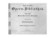 La dame blanche (White Lady): Piano-vocal score by Adrien Boieldieu