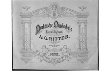 The Art of Organ Playing, Op.15: No.1-23 by August Gottfried Ritter