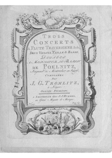 Three Concertos for Flute and Strings: Three Concertos for Flute and Strings by Johann Georg Tromlitz