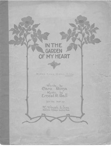 In the Garden of My Heart: In F Major by Ernest R. Ball