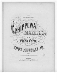 Chippewa Mazurka: Chippewa Mazurka by Thomas à Becket