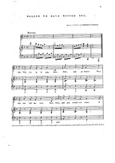 Willie We have Missed You: For voice and piano by Stephen Collins Foster