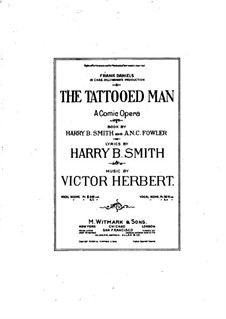 The Tattooed Man: Piano-vocal score by Victor Herbert