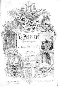 Le prophète (The Prophet): Acts I-II by Giacomo Meyerbeer