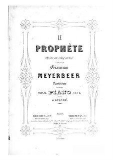 Le prophète (The Prophet): For piano by Giacomo Meyerbeer