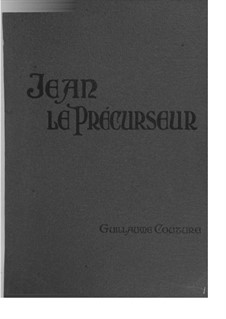 Jean le Précurseur: Acts I-II by Guillaume Couture