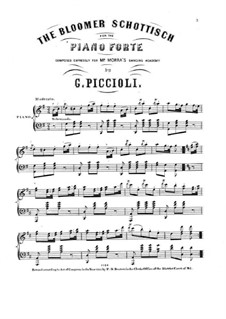 The Bloomer Schottisch, for Piano: The Bloomer Schottisch, for Piano by G. Piccioli