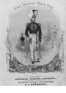 Capt. Andrews' Quick Step: For piano by C. L. Holbrook