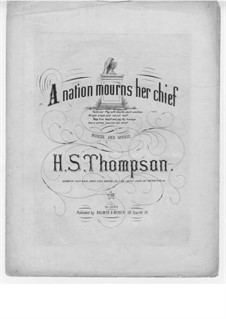 A Nation Mourns Her Chief: A Nation Mourns Her Chief by Henry S. Thompson