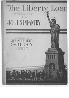 Liberty Loan March: Liberty Loan March by John Philip Sousa