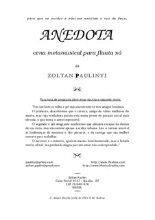 Anecdote for solo flute (2004): Anecdote for solo flute (2004) by Zoltan Paulinyi