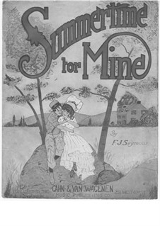 Summertime for Mine: Summertime for Mine by Frederick J. Seymour