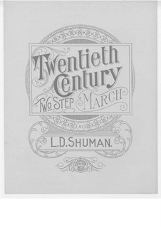 Twentieth Century, Op.3: Twentieth Century by L. D. Shuman