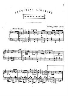 President Lincoln's Funeral March: For piano by Unknown (works before 1850)