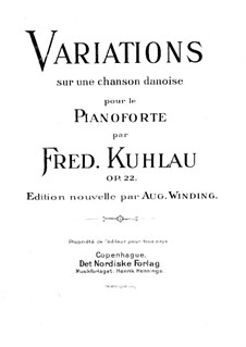 Variations on Danish Song, Op.22: Variations on Danish Song by Friedrich Kuhlau