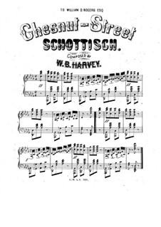 Chestnut-Street. Schottisch for Piano: Chestnut-Street. Schottisch for Piano by W. B. Harvey