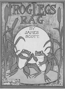 Frog Legs Rag: For piano by James Scott