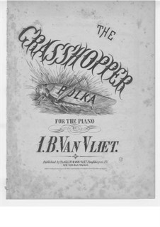 The Grasshopper Polka: The Grasshopper Polka by I. B. van Vliet