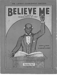 Believe Me: Believe Me by Clarence A. Stout