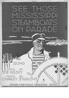 See those Mississippi Steam-Boats on Parade: See those Mississippi Steam-Boats on Parade by Charley Straight