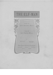 The Elf-Man: For low voice and piano by Jack Wells