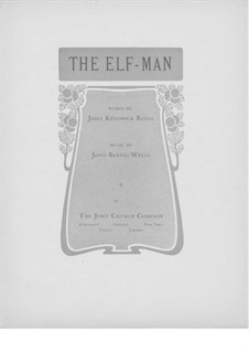 The Elf-Man: For high voice and piano by Jack Wells