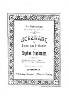 Serenade for Cornet and Orchestra, Op.5: Serenade for Cornet and Orchestra by Sophus Stockmarr