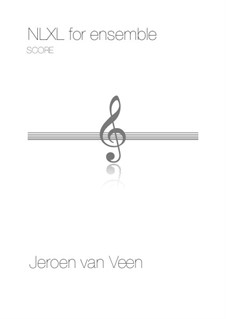 NLXL for Ensemble: NLXL for Ensemble by Jeroen Van Veen