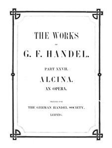 Alcina, HWV 34: Piano-vocal score by Georg Friedrich Händel