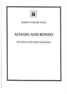 Adagio and Rondo for Solo Violin and String Orchestra: Full score by Nancy Van de Vate