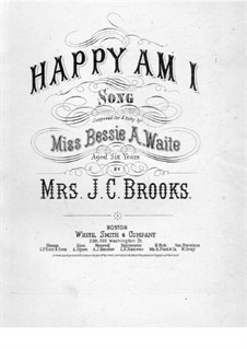 Happy am I: Happy am I by J. C. Brooks