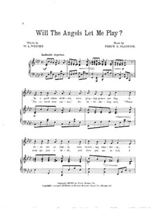 Will the Angels Let Me Play: Will the Angels Let Me Play by Frederick E. Gladdish