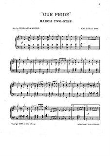 Our Pride, for Piano: Our Pride, for Piano by  