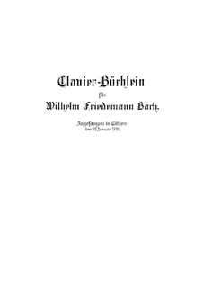 Notebook for Wilhelm Friedemann Bach: Notebook for Wilhelm Friedemann Bach by Johann Sebastian Bach