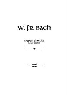 Seven Chorals, BR A 93-99, F 38: For a single performer, vocal score by Wilhelm Friedemann Bach