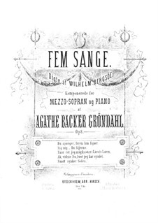Five Songs, Op.8: Five Songs by Agathe Backer Grøndahl