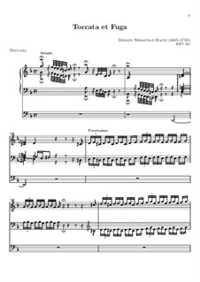 Toccata and Fugue in D Minor, BWV 565: For organ by Johann Sebastian Bach