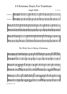 Eight Chrismas Duos or Trios: Duos for two trombones by Felix Mendelssohn-Bartholdy, Franz Xaver Gruber, Lewis Henry Redner, James Lord Pierpont, Unknown (works before 1850)