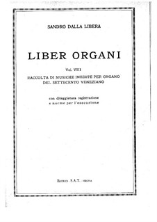 Pieces for Organ. Volume VIII: Pieces for Organ. Volume VIII by Johann Adolph Hasse, Baldassare Galuppi, Benedetto Marcello, Giovanni Battista Pescetti