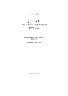 Suite for Cello No.4 in E Flat Major, BWV 1010: Arrangement for piano, tbpt28 by Johann Sebastian Bach