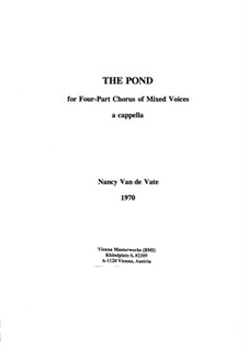 The Pond for SATB Chorus: The Pond for SATB Chorus by Nancy Van de Vate