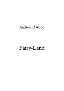 Fairy Land: Fairy Land by Andrew Wood