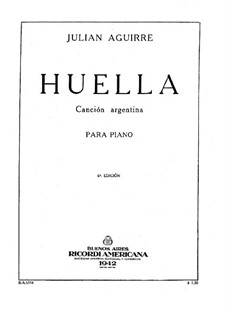 Huella in B Flat Major, Op.49: Huella in B Flat Major by Julian Aguirre