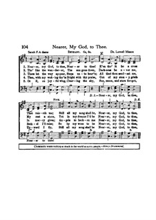 Nearer, My God, To Thee: Version for choir by Lowell Mason