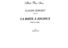 La boîte à joujoux (The Toybox), L.128: For piano by Claude Debussy