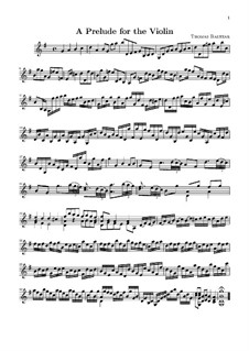 A Prelude for the Violin: A Prelude for the Violin by Thomas Baltzar