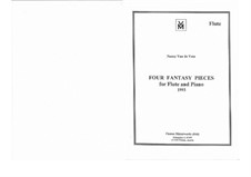Four Fantasy Pieces for Flute and Piano: Four Fantasy Pieces for Flute and Piano by Nancy Van de Vate
